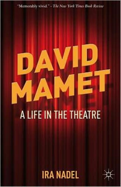 David Mamet : A Life in the Theatre, Paperback / softback Book