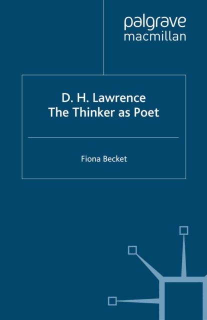 D.H. Lawrence: The Thinker as Poet, PDF eBook