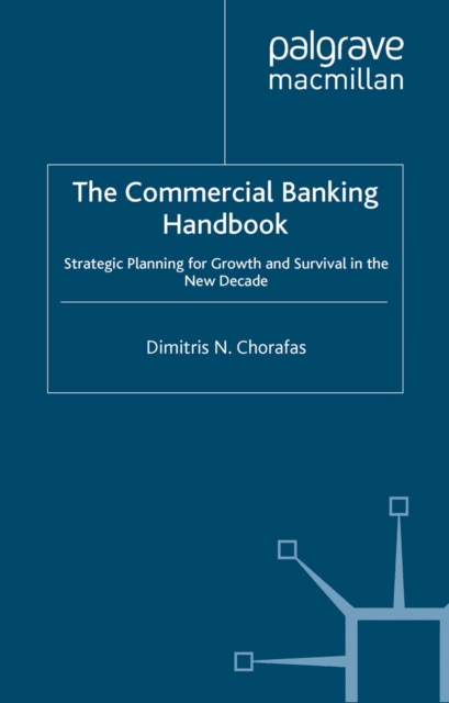 Handbook of Commercial Banking : Strategic Planning for Growth and Survival in the New Decade, PDF eBook