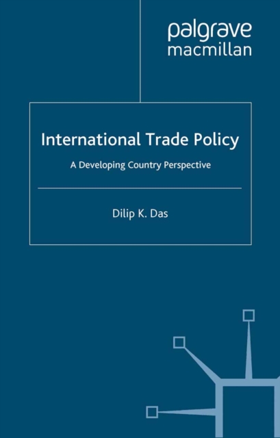 International Trade Policy : A Developing-Country Perspective, PDF eBook