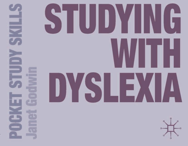 Studying with Dyslexia, Paperback Book