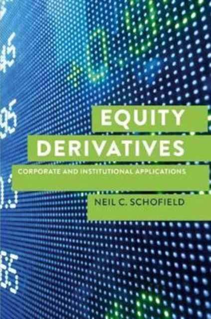 Equity Derivatives : Corporate and Institutional Applications, Hardback Book