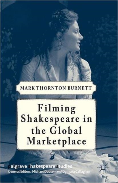 Filming Shakespeare in the Global Marketplace, Paperback / softback Book