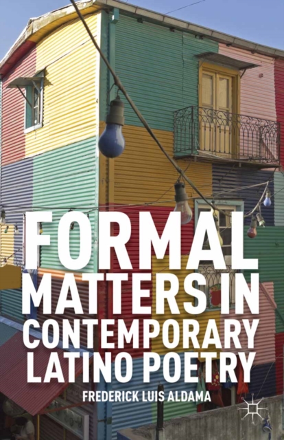 Formal Matters in Contemporary Latino Poetry, PDF eBook