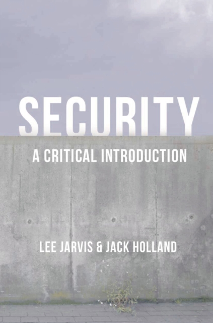 Security : A Critical Introduction, Hardback Book