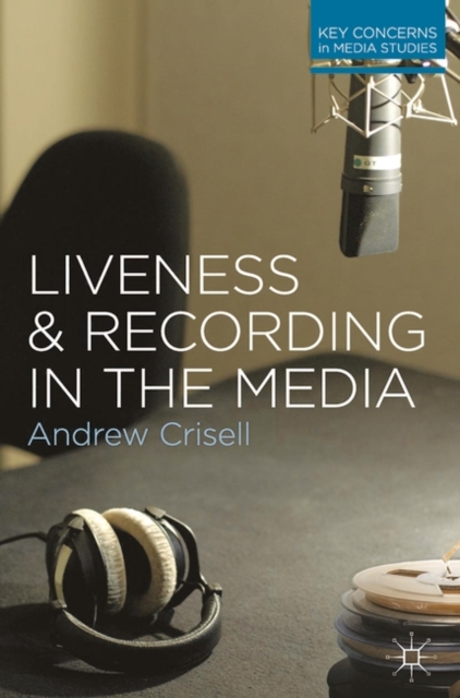 Liveness and Recording in the Media, PDF eBook