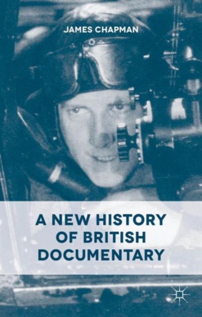 A New History of British Documentary, Hardback Book