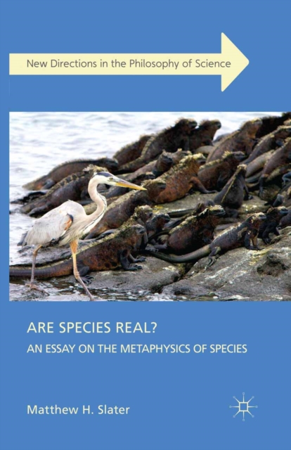 Are Species Real? : An Essay on the Metaphysics of Species, PDF eBook