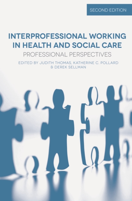 Interprofessional Working in Health and Social Care : Professional Perspectives, Paperback / softback Book