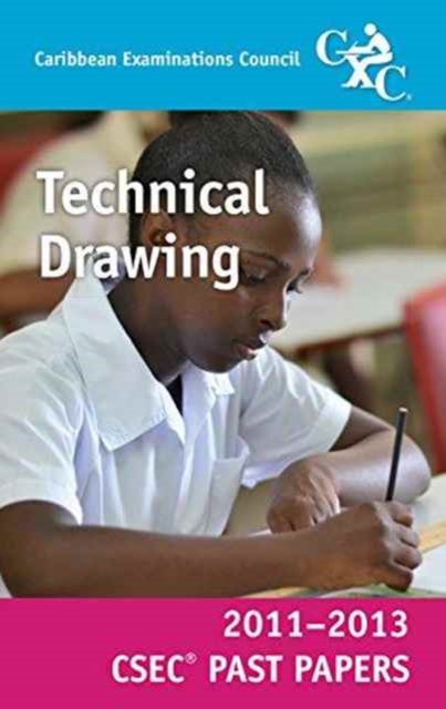 CSEC Past Papers 11-13 Technical Drawing, Paperback / softback Book
