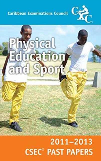 CSEC Past Papers 11-13 Physical Education, Paperback / softback Book
