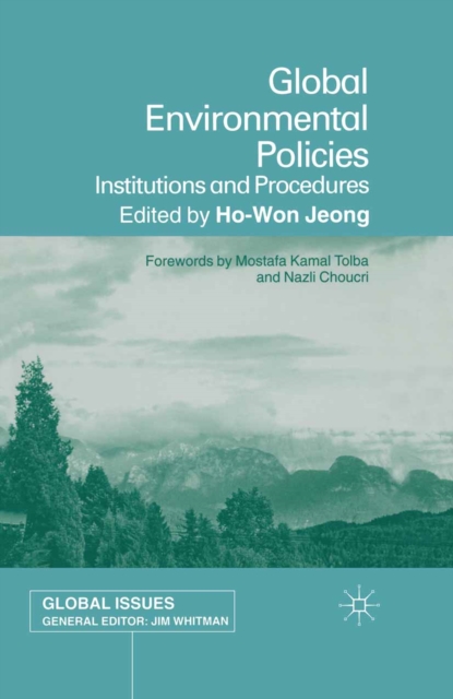 Global Environmental Policies : Institutions and Procedures, PDF eBook