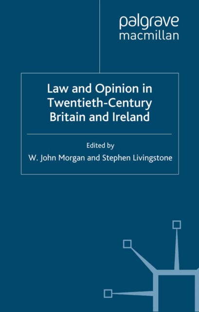 Law and Opinion in Twentieth-Century Britain and Ireland, PDF eBook