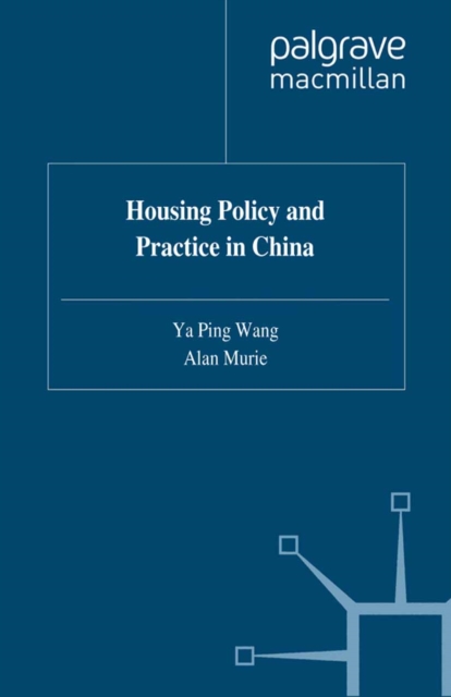 Housing Policy and Practice in China, PDF eBook