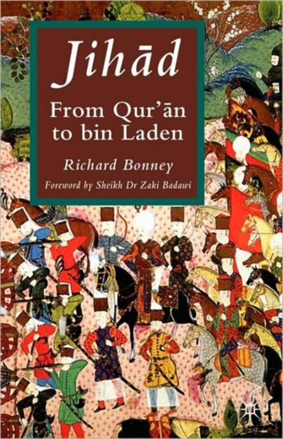 Jih?d : From Qur’?n to Bin Laden, Paperback / softback Book