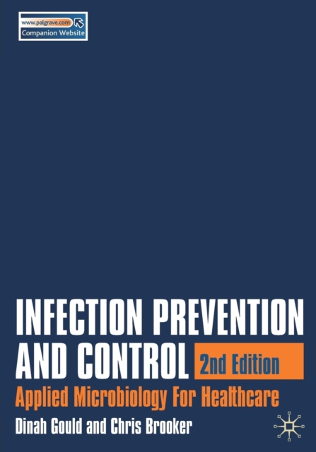 Infection Prevention and Control : Applied Microbiology for Healthcare, Paperback / softback Book
