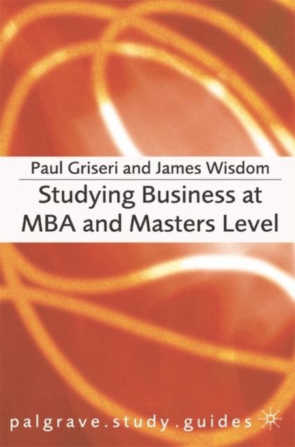 Studying Business at MBA and Masters Level, Paperback / softback Book