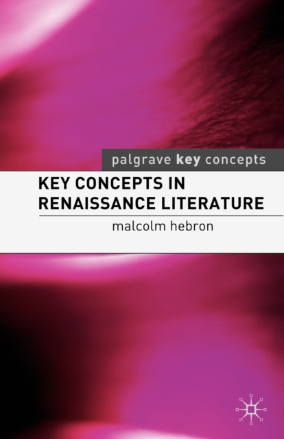 Key Concepts in Renaissance Literature, Paperback / softback Book