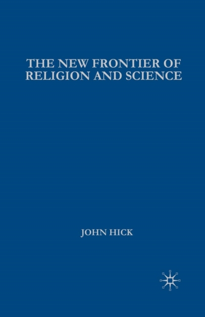 The New Frontier of Religion and Science : Religious Experience, Neuroscience, and the Transcendent, Paperback / softback Book