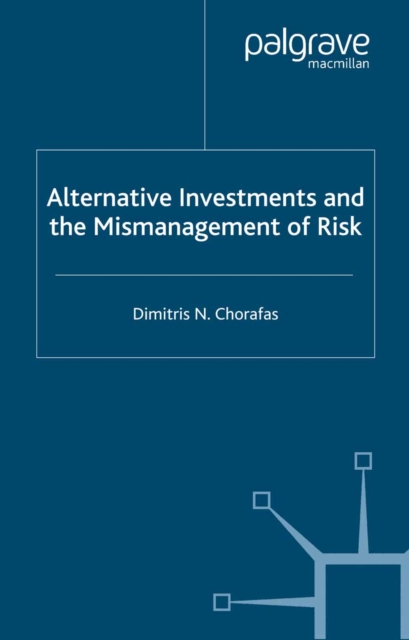 Alternative Investments and the Mismanagement of Risk, PDF eBook