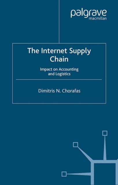 The Internet Supply Chain : Impact on Accounting and Logistics, PDF eBook
