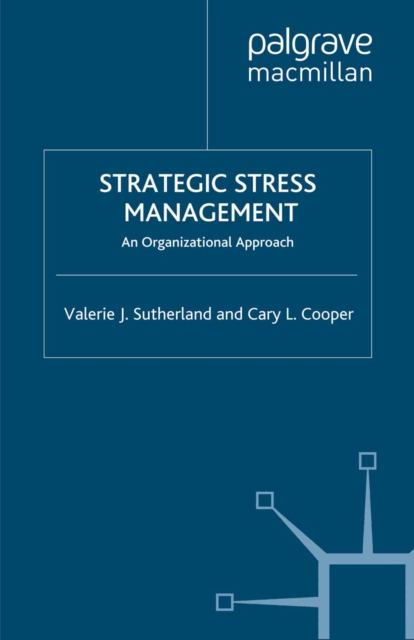 Strategic Stress Management : An Organizational Approach, PDF eBook