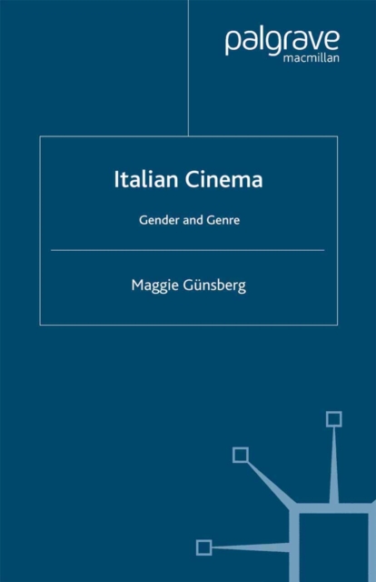 Italian Cinema : Gender and Genre, PDF eBook