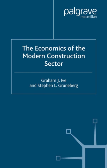 The Economics of the Modern Construction Sector, PDF eBook