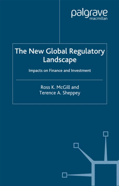 The New Global Regulatory Landscape : Impact on Finance and Investment, PDF eBook
