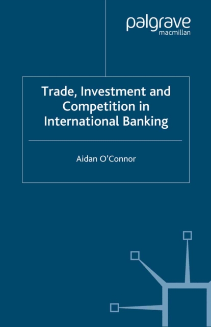 Trade, Investment and Competition in International Banking, PDF eBook
