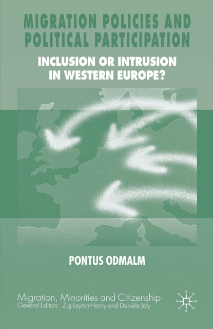 Migration Policies and Political Participation : Inclusion or Intrusion in Western Europe?, PDF eBook