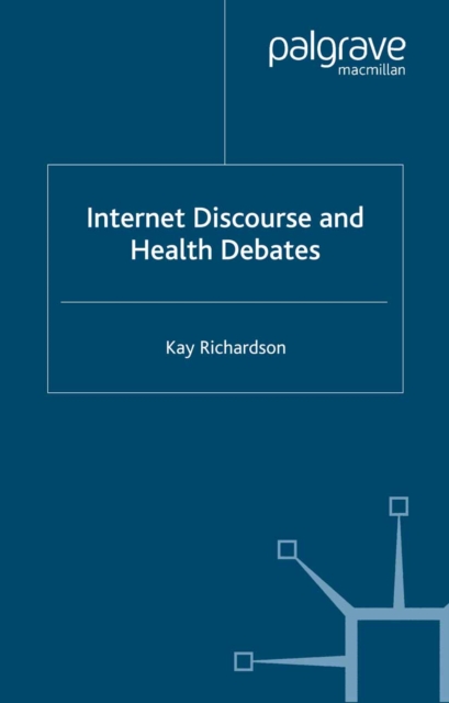 Internet Discourse and Health Debates, PDF eBook