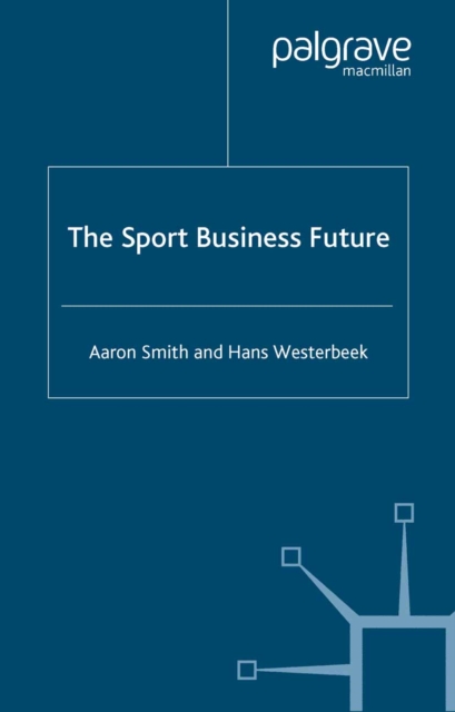The Sport Business Future, PDF eBook