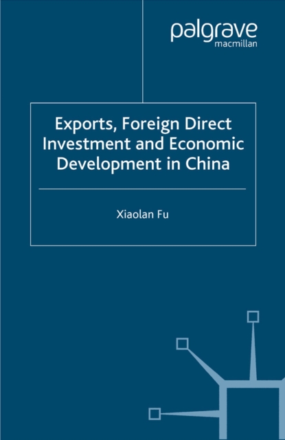 Exports, Foreign Direct Investment and Economic Development in China, PDF eBook