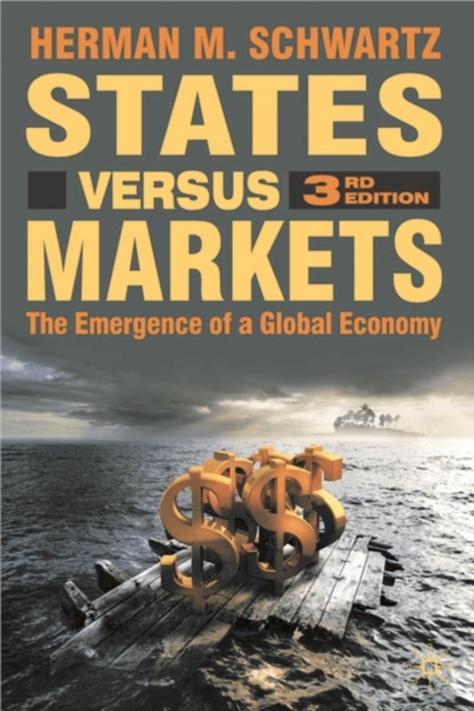 States Versus Markets : The Emergence of a Global Economy, Hardback Book