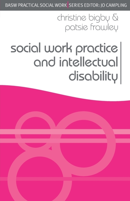 Social Work Practice and Intellectual Disability : Working to Support Change, Paperback / softback Book