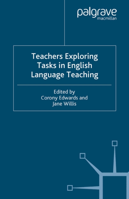 Teachers Exploring Tasks in English Language Teaching, PDF eBook