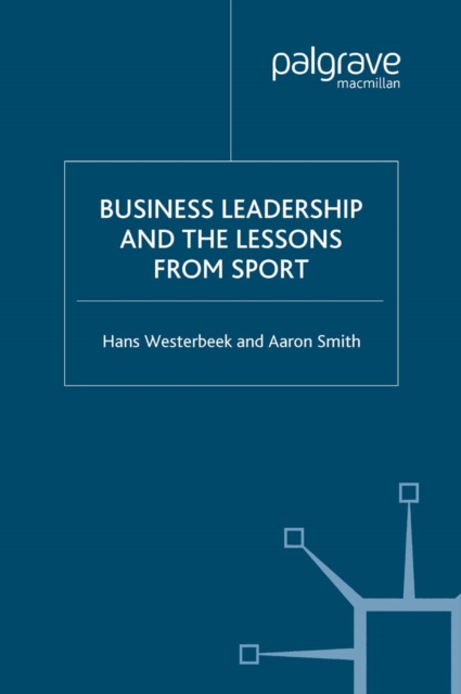 Business Leadership and the Lessons from Sport, PDF eBook
