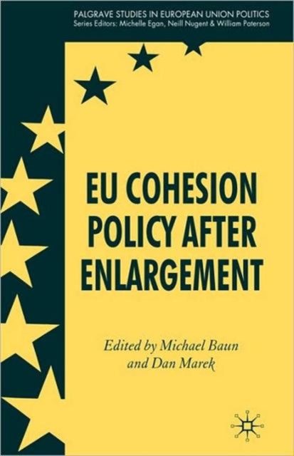 EU Cohesion Policy after Enlargement, Hardback Book
