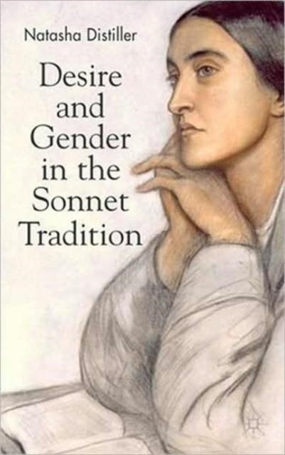 Desire and Gender in the Sonnet Tradition, Hardback Book