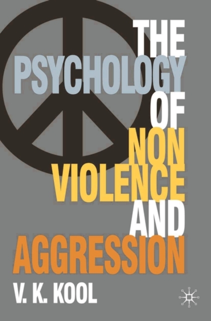 Pschology of Non-violence and Aggression, Paperback / softback Book