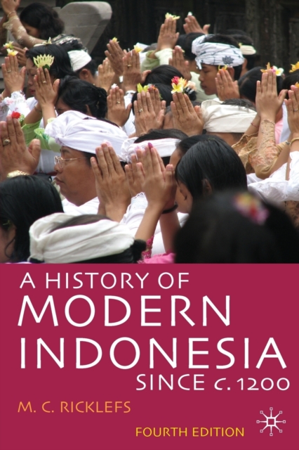 A History of Modern Indonesia since c.1200, Paperback / softback Book