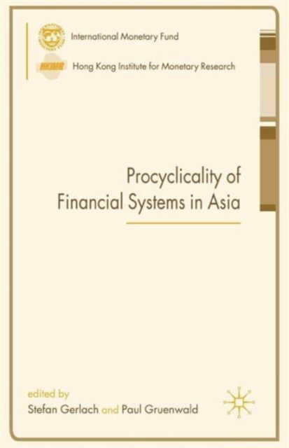 Procyclicality of Financial Systems in Asia, Paperback / softback Book