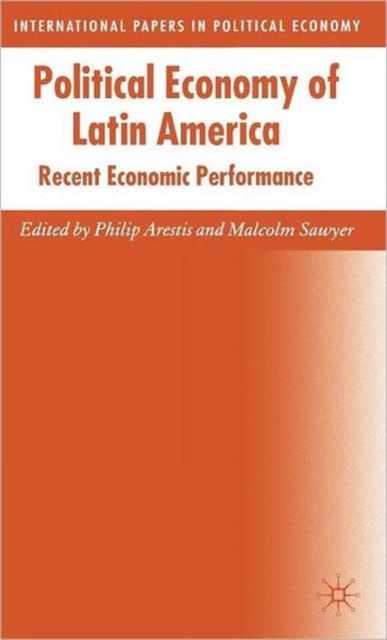 Political Economy of Latin America : Recent Economic Performance, Hardback Book