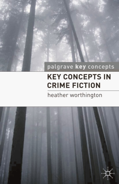 Key Concepts in Crime Fiction, Paperback / softback Book