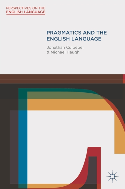 Pragmatics and the English Language, Hardback Book