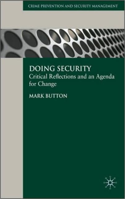 Doing Security : Critical Reflections and an Agenda for Change, Hardback Book