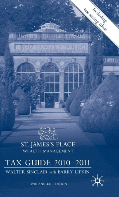 St James's Place Tax Guide 2010-2011, Hardback Book