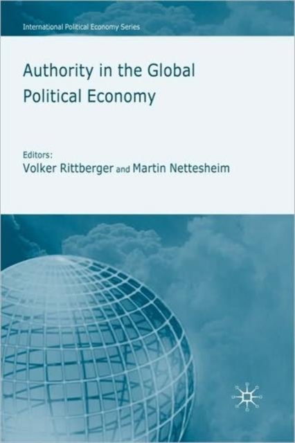 Authority in the Global Political Economy, Hardback Book