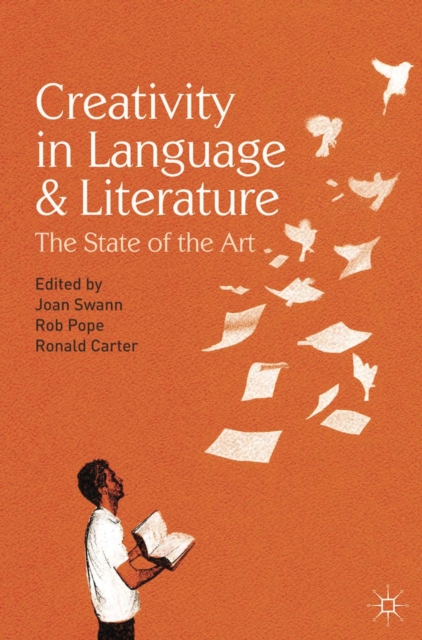 Creativity in Language and Literature : The State of the Art, Paperback / softback Book